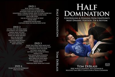 トム・デブラス ハーフ・ドミネーション4枚組教則DVD: BJJ CHANNELブログ（柔術着、格闘技ウェア、教則DVD販売）